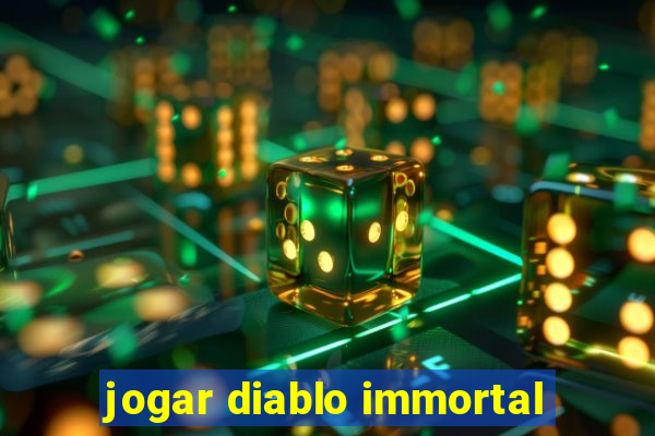 jogar diablo immortal